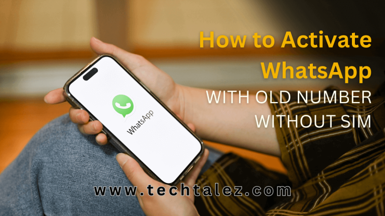 How to Activate WhatsApp With Old Number Without Sim